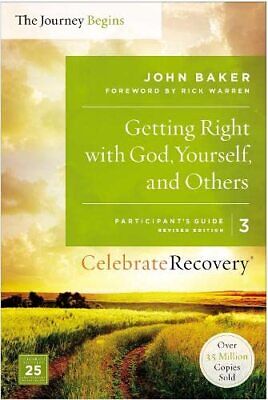 The Journey Begins Celebrate Recovery Step Study Participant's Guide 3, J. Baker